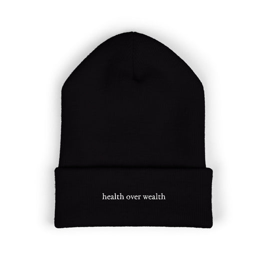 Health Over Wealth Embroidered Beanie