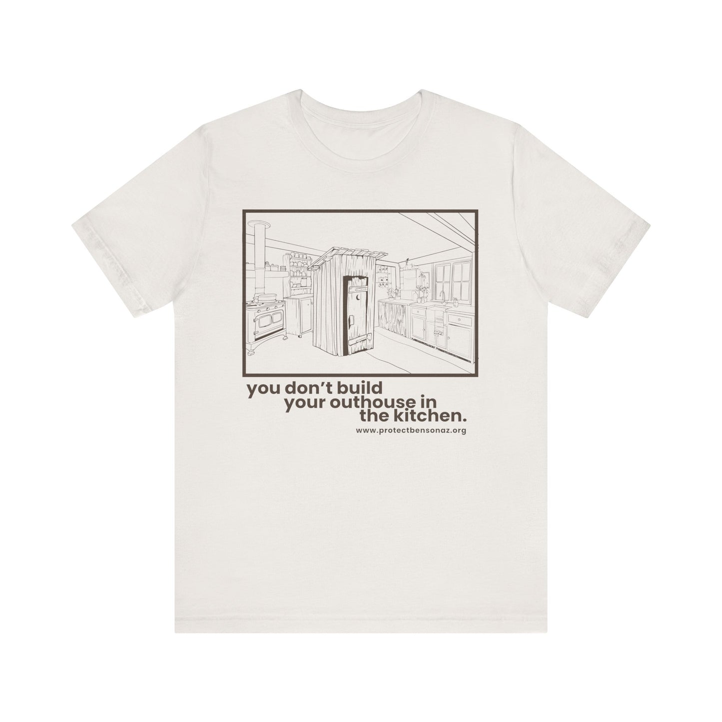 Don’t Build Your Outhouse Tee