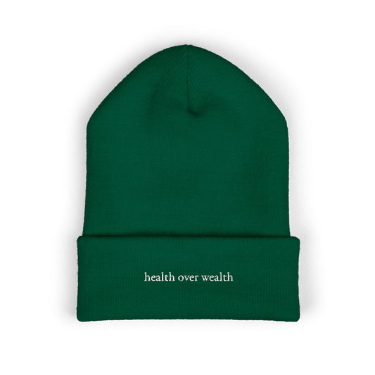 Health Over Wealth Embroidered Beanie